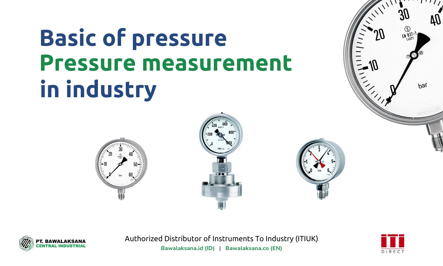 Basic of Pressure and Pressure Measurement in Industry - Bawalaksana ID