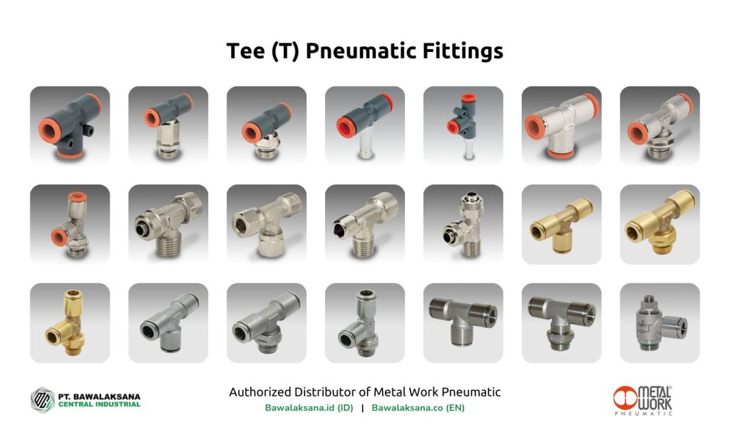 The Best Types of Pneumatic Fittings and Their Functions for Industrial Automation 5 T Pneumatic Fittings by Bawalaksana.id - Authorized Distributor of Pneumatic Equipment from Metal Work