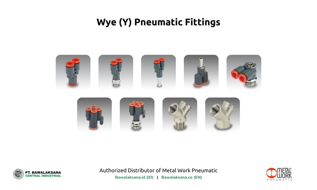 The Best Types of Pneumatic Fittings and Their Functions for Industrial Automation 6 Y Pneumatic Fittings by Bawalaksana.id - Authorized Distributor of Pneumatic Equipment from Metal Work